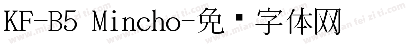 KF-B5 Mincho字体转换